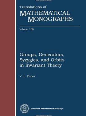 【预售】Groups, Generators, Syzygies, and Orbits in Invariant Theory