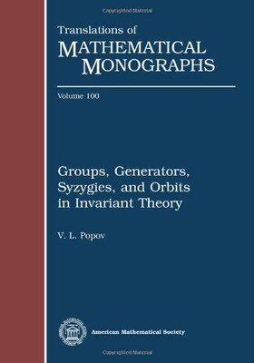 【预售】Groups, Generators, Syzygies, and Orbits in Invariant Theory