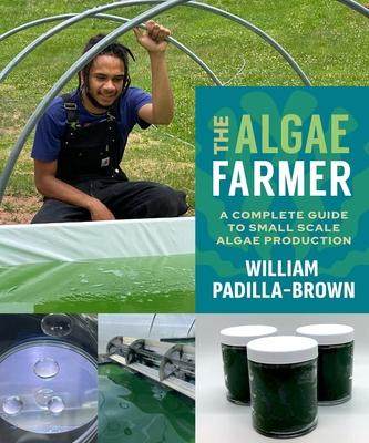 A Complete Guide to Small Scale Algae Pr