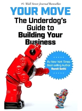 预订 Your Move: The Underdog’s Guide to Building Your Business: 9780692940082