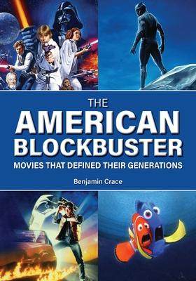 [预订]American Blockbuster, The: Movies That Defined Their Generations 9781440877803