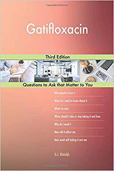 Gatifloxacin; Third Edition