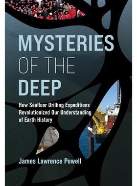 预订 Mysteries of the Deep: How Seafloor Drilling Expeditions Revolutionized Our Understanding of Earth History深海之谜