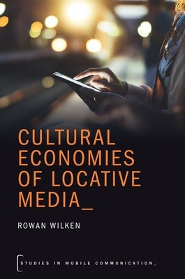 【预订】cultural economies of locative media