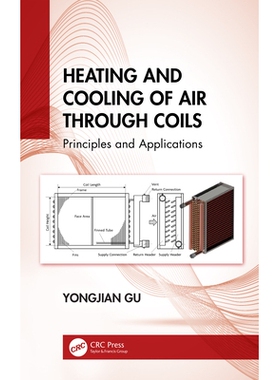 预订 Heating and Cooling of Air Through Coils: Principles and Applications 通过盘管加热与冷却空气：原理及应用: 978103226