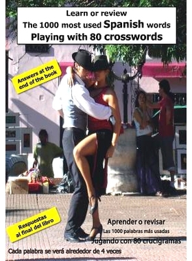 预订 Learn or Review the 1000 Most Used Spanish Words Playing with 80 Crosswords: Aprender O Revisar Las 1000 Palabras M