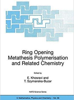 【预订】Ring Opening Metathesis Polymerisation and Related Chemistry