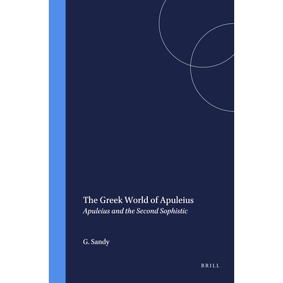预订 The Greek World of Apuleius: Apuleius and the Second Sophistic 阿普列乌斯的希腊世界:阿普列乌斯与*智者: 978900410821