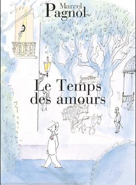 现货 法国中学生必读 爱恋时光 法语原版 初级阅读 马瑟·巴纽Marcel Pagnol LE TEMPS DES AMOURS