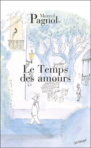 现货 法国中学生必读 爱恋时光 法语原版 初级阅读 马瑟·巴纽Marcel Pagnol LE TEMPS DES AMOURS
