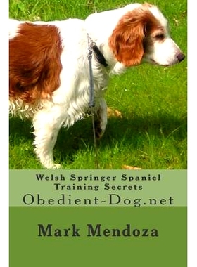预订 Welsh Springer Spaniel Training Secrets: Obedient-Dog.net: 9781503336445