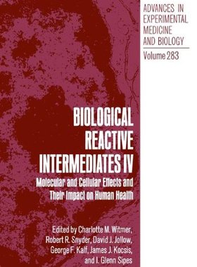 【预订】Biological Reactive Intermediates IV