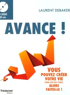 预订 Avance ! : vous pouvez créer votre vie comme bon vous semble, alors faites-le ! 进步 ！ ：你可以随心所欲地创造你的