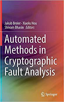 【预售】Automated Methods in Cryptographic Fault Analysis