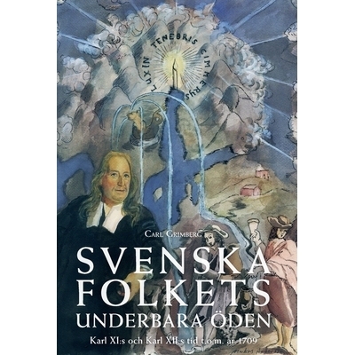 预订 Svenska folkets underbara öden: Karl XI: s och Karl XII: s tid t.o.m. år 1709 (Band IV): 9788367583817
