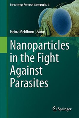【预订】Nanoparticles in the Fight Against Parasites
