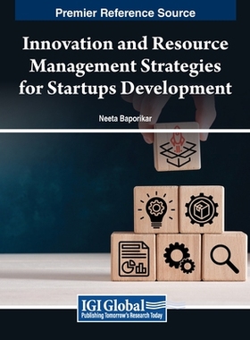 预订 Innovation and Resource Management Strategies for Startups Development
