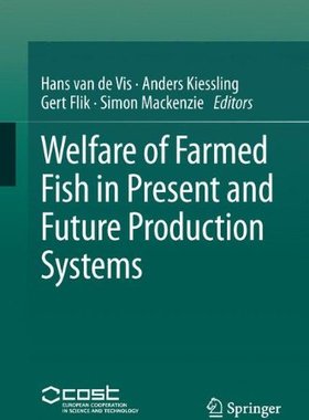 【预订】Welfare of Farmed Fish in Present and Future Production Systems