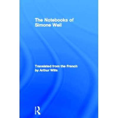 预订 The Notebooks of Simone Weil 西蒙娜·薇依笔记（法国女哲学家）: 9780415327718