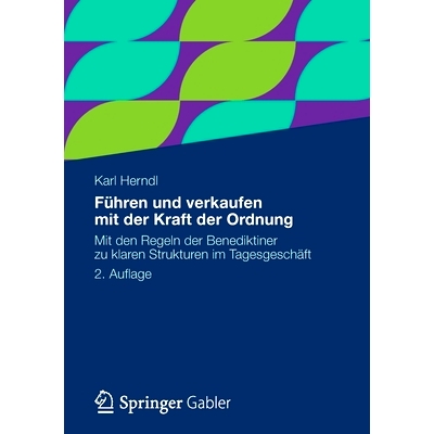 Mit den Regeln der Benediktiner zu klare