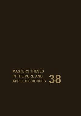 [预订]Masters Theses in the Pure and Applied Sciences: Accepted by Colleges and Universities of the United 9780306450617