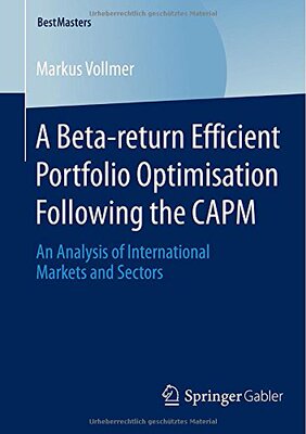 【预订】A Beta-return Efficient Portfolio Optimisation Following the CAPM