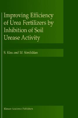 【预订】Improving Efficiency of Urea Fertilizers by Inhibition of Soil Urease Activity