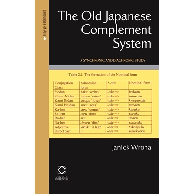 预订 The Old Japanese Complement System: A Synchronic and Diachronic Study 古代日本的补充体系：共时性和历时性研究: 97819