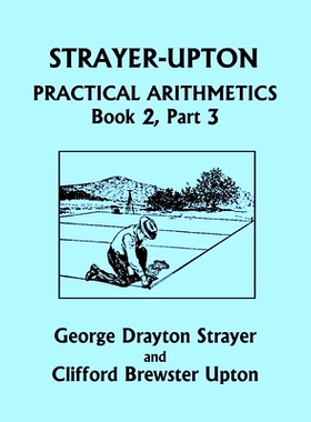预订 Strayer-Upton Practical Arithmetics BOOK 2, Part 3 (Yesterday’s Classics): 9781633341791