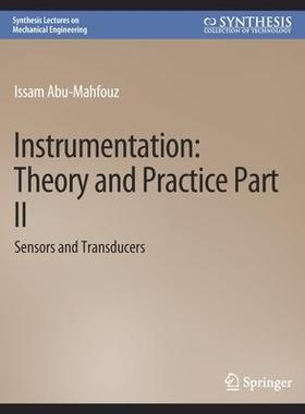[预订]Instrumentation: Theory and Practice, Part 2: Sensors and Transducers 9783031791994