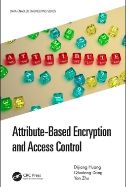 【预订】Attribute-Based Encryption and Access Control