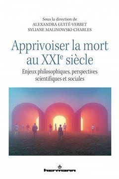 [预订]Apprivoiser la mort au XXIe siècle : enjeux philosophiques, perspectives scientifiques et sociales 9791037017970