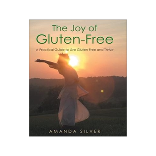 [预订]The Joy of Gluten-Free: A Practical Guide to Live Gluten-Free and Thrive 9781648017636