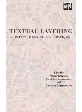 预订 Textual Layering: Contact, Historicity, Critique 文本分层化：联系、历史、批判（丛书）: 9781498501330