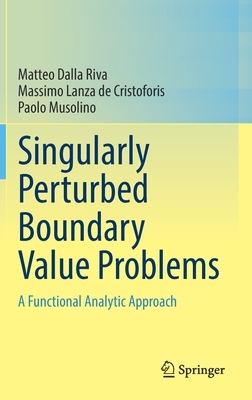 【预订】Singularly Perturbed Boundary Value Problems 9783030762582
