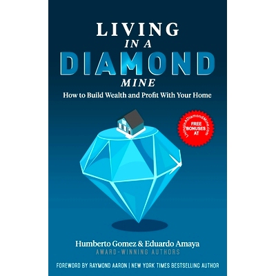 预订 Living in a Diamond Mine: How to Build Wealth and Profit With Your Home: 9781772773637