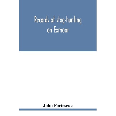 预订 Records of stag-hunting on Exmoor: 9789354018961