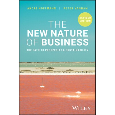 The New Nature of Business The Path to Prosperity and Sustainability 商业新本质:繁荣与可持续发展之路 第4版 97813943780