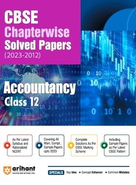 预订 Arihant CBSE Chapterwise Solved Papers 2023-2012 Accountancy Class 12th: 9788196366865