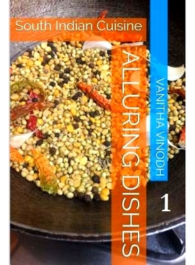 预订 Alluring Dishes: Volume 1: South Indian Cuisine: 9781541228214