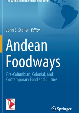 【预订】Andean Foodways: Pre-Columbian, Colonial, and Contemporary Food and Culture 9783030516314
