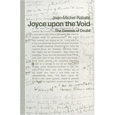 预订 Joyce upon the Void: The Genesis of Doubt: 9781349214303