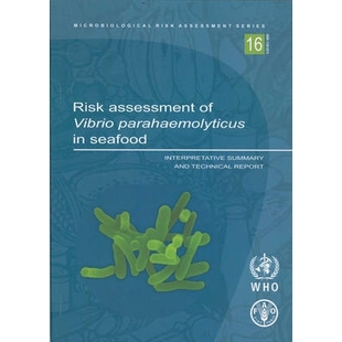 预订 Risk Assessment of Vibrio Parahaemolyticus in Seafood 海鲜中副溶血性弧菌风险评估。解释性的总结(fao111314): 978925