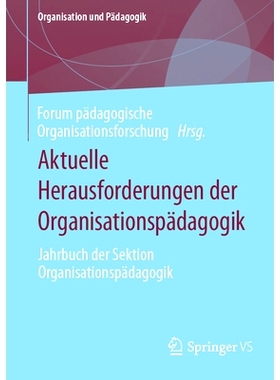 预订 Aktuelle Herausforderungen Der Organisationspädagogik: Jahrbuch Der Sektion Organisationspädagogik: 9783658423148