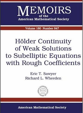【预售】Hölder Continuity of Weak Solutions to Subelliptic Equations with Rough Coefficients