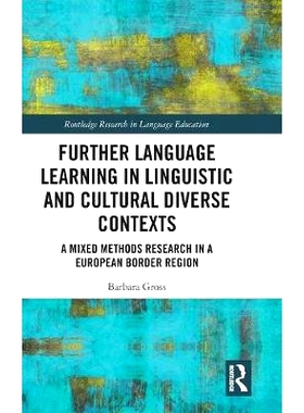 预订 Further Language Learning in Linguistic and Cultural Diverse Contexts: A Mixed Methods Research in a European Borde