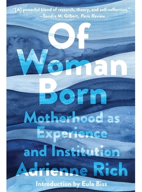 预订 Of Woman Born: Motherhood as Experience and Institution 女性出生：母性作为经验和制度: 9780393541427