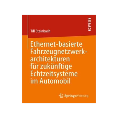 预订 Ethernet-basierte Fahrzeugnetzwerkarchitekturen für zukünftige Echtzeitsysteme im Automobil
