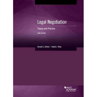 预订 Legal Negotiation: Theory and Practice Gifford and Rhee’s法律协商理论和实践，第3版: 9781683284178
