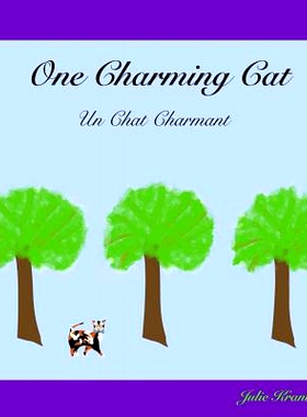 预订 One Charming Cat (Un Chat Charmant): Counting in French from 1 - 12: 9780692540534